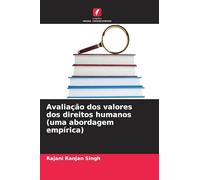 Avaliação dos valores dos direitos humanos (uma abordagem empírica)