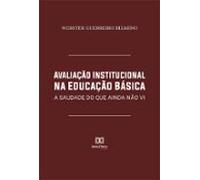 Avaliação Institucional Na Educação Básica (ebook)