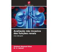 Avaliação não invasiva das funções renais: Uma visão geral