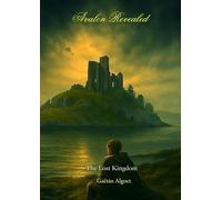 Avalon revealed: The Lost Kingdom