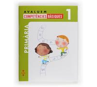 Avaluem competències bàsiques. 1 Primària