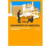 Avamposti Di Amicizia (ebook)