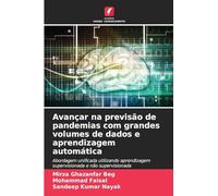 Avançar na previsão de pandemias com grandes volumes de dados e aprendizagem automática