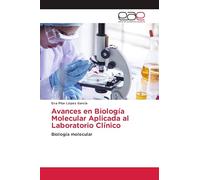 Avances en Biología Molecular Aplicada al Laboratorio Clínico