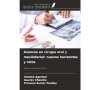 Avances en cirugía oral y maxilofacial: nuevos horizontes y retos: avances recientes en omfs