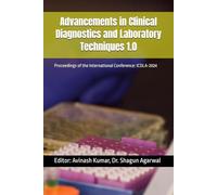 Avances en diagnóstico clínico y técnicas de laboratorio 1.0: Actas de la Conferencia Internacional: ICDLA-2024