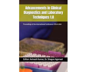 Avances en diagnóstico clínico y técnicas de laboratorio 1.0: Actas de la Conferencia Internacional: ICDLA-2024