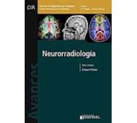 Avances En Diagnostico Por Imagenes 4: Neuroradiologia (cir Cole Gio I
