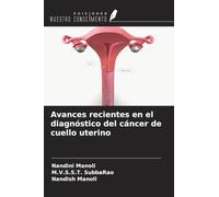 Avances recientes en el diagnóstico del cáncer de cuello uterino