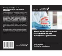 Avances recientes en el tratamiento de las mordeduras profundas