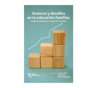 Avances y desafíos en la educación familiar. Programas basados en la evidencia científica (Plural)