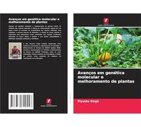 Avanços em genética molecular e melhoramento de plantas