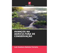 Avanços Na Agricultura de Conservação