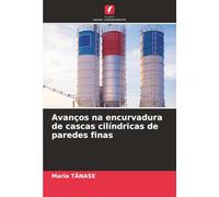 Avanços na encurvadura de cascas cilíndricas de paredes finas