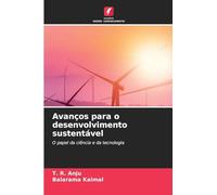 Avanços para o desenvolvimento sustentável: O papel da ciência e da tecnologia