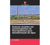 Avanços recentes em nanocompósitos de fluoropolímero para dessalinização de água