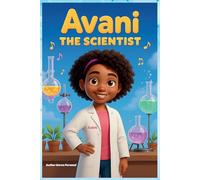Avani The Scientist: “A STEM Story Where Music Meets the Garden”