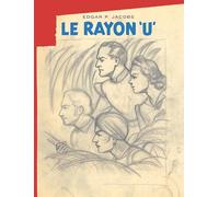 Avant Blake et Mortimer - Tome 1 - Le Rayon U: Edition bibliophile avec cahier de croquis + ex-libris