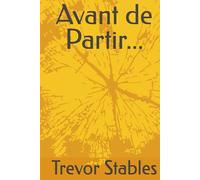 Avant de Partir...