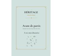Avant de partir: Quelques mots avant de prendre mon envol..