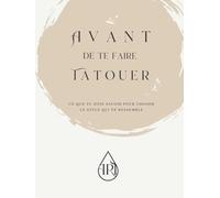 AVANT DE TE FAIRE TATOUER: CE QUE TU DOIS SAVOIR POUR CHOISIR LE STYLE QUI TE RESSEMBLE