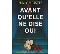 Avant qu’elle ne dise oui (Les enquêtes de Martina Monroe)