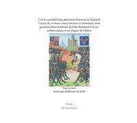 Avant que la flamme ne brille (C'est le roman de Palamede de Crissay, de ses sœurs Christine et Clementine et de la puissante Dame de L'Isle Bouchard)