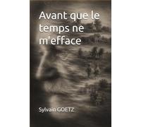 Avant que le temps ne m'efface