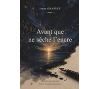 Avant que ne sèche l’encre: Fixer l’impermanence