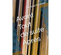 Avant Tout suite Après