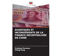 AVANTAGES ET INCONVÉNIENTS DE LA FINANCE DÉCENTRALISÉE EN CHINE