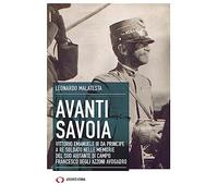 Avanti Savoia. Vittorio Emanuele III da principe a re soldato nelle memorie del suo aiutante di campo Francesco degli Azzoni Avogadro (Taccuini)