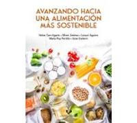 Avanzando Hacia Una Alimentacion Mas Sostenible
