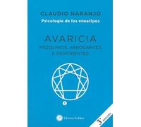Avaricia: Mezquinos,arrogantes e indiferentes (Psicologia de los eneatipos)