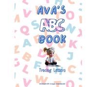 Ava's ABC Book: Tracing Letters Alphabet Book (AVA)