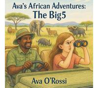 Ava's African Adventures: The Big5