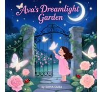 Ava's Dreamlight Garden: A Personalized Bedtime Storybook for Babies & Kids: Personalized Children's Bedtime Story Book for Ava | Perfect Birthday ... Dreams Every Night (Dreamkeeper Chronicles)