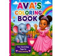 Ava's First Coloring Book: Fun, Cute, & Easy Pages for Early Learning