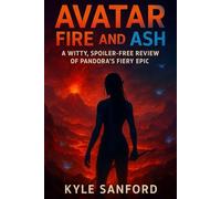 AVATAR: FIRE AND ASH: A Witty, Spoiler-Free Review of Pandora’s Fiery Epic