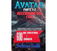 AVATAR RECENSIONE DEL FILM: (Parte 1-3) 600 Quiz, sfide di trivia e Curiosità