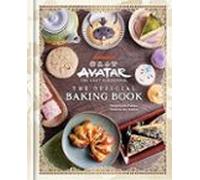 Avatar: The Last Airbender: The Official Baking Book
