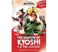 Avatar: The Last Airbender: The Shadow of Kyoshi (Chronicles of the Avatar Book 2, The Kyoshi Novels Book 2) (Volume 2)