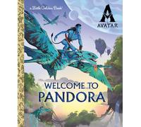 WELCOME TO PANDORA LITTLE GOLDEN BOOK (AVATAR)