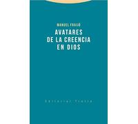 Avatares De La Creencia En Dios (Estructuras y procesos. Religión)