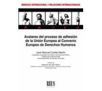 Avatares Del Proceso De Adhesión De La Unión Europea Al Convenio Europ