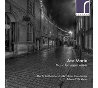 Ave Maria: Choral Works