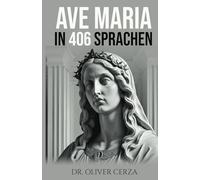 AVE MARIA in 406 Sprachen