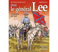Avec le général Lee: L'honneur du Sud (Rebelles)