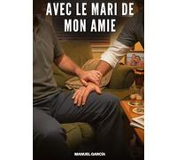 Avec le mari de mon amie: Histoires erotiques gay de sex: 169