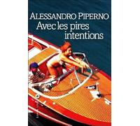 Avec les pires intentions